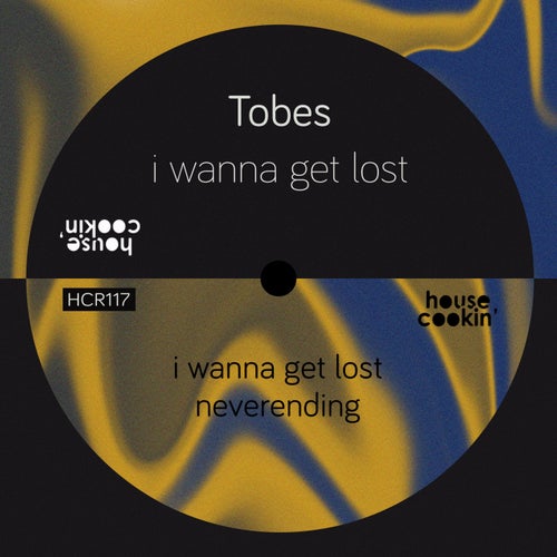 Tobes - I Wanna Get Lost [HCR117]